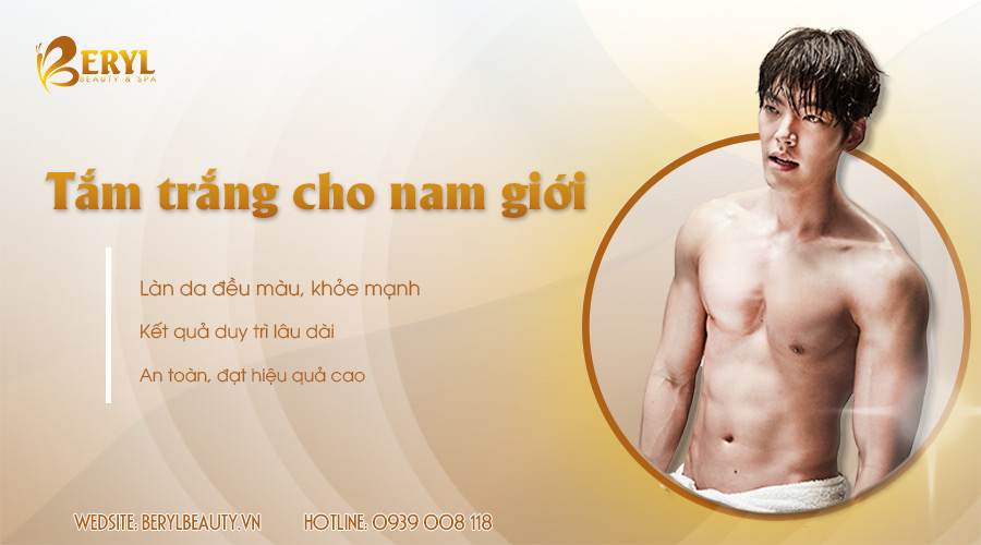 Tắm trắng cho nam giới có khác biệt với phái nữ không?